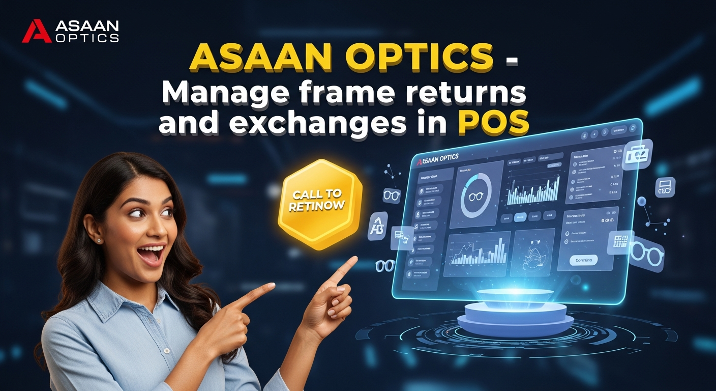 3 Easy Ways to Manage Frame Returns and Exchanges in POS Flawlessly