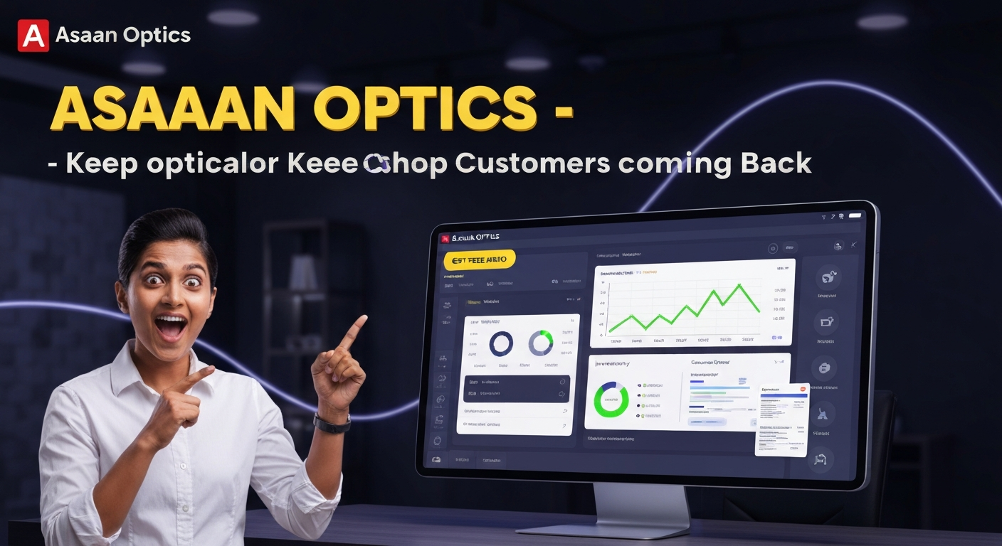 5 Simple Rules on How to Keep Your Optical Shop Customers Coming Back