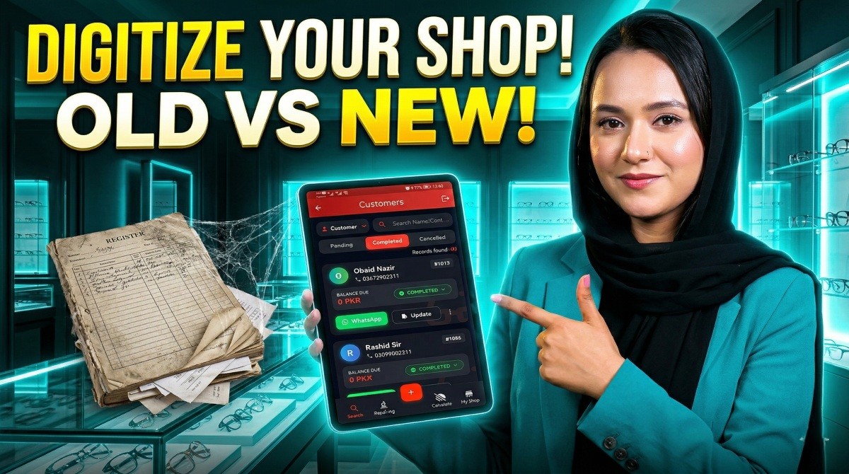 A complete guide on how to digitize your optical store in Pakistan.