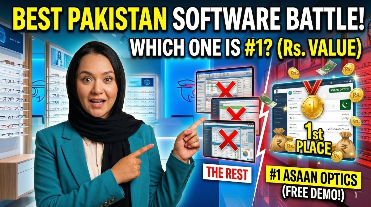 Top 5 Best Optical Shop Software in Pakistan. 